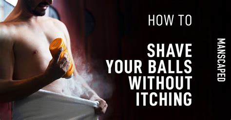 How to Shave Your Balls Without Itching | MANSCAPED™ Blog