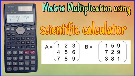 Multiplication of Matrix with the help of Scientific calculator Casio ...