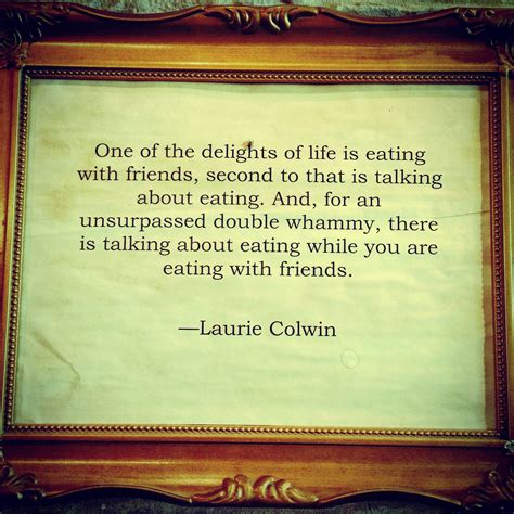 Funny Quotes About Eating Together With Friends - ShortQuotes.cc