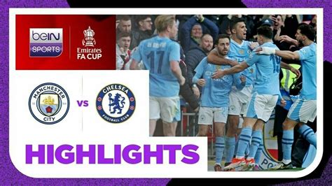 Semifinal: Manchester City vs Chelsea - Extended Highlights | FA Cup 2023/24 | Vidio