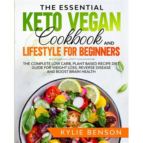 The Essential Keto Vegan Cookbook And Lifestyle For Beginners (Paperback) - Walmart.com ...