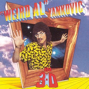 "Weird Al" Yankovic in 3-D - Wikipedia