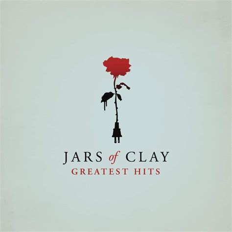 Jars of Clay - Greatest Hits Lyrics and Tracklist | Genius