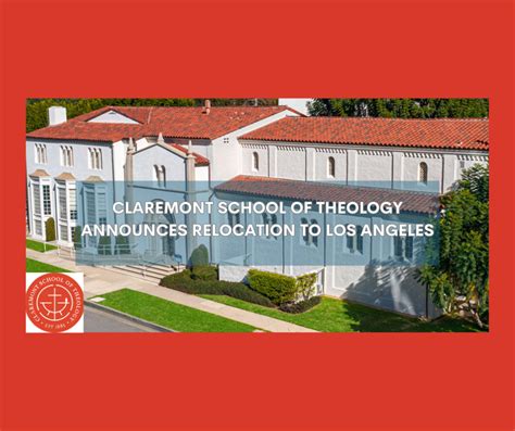 Claremont School of Theology Announces Relocation to Los Angeles