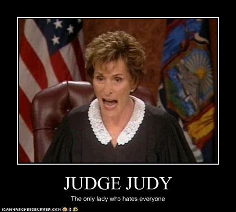 Funny Judge Judy Quotes. QuotesGram