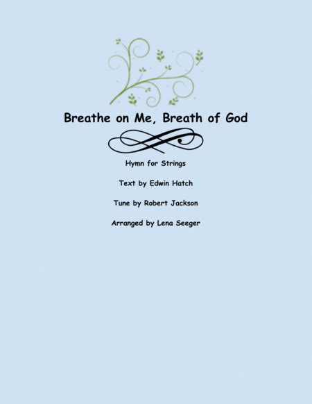 Breathe on Me, Breath of God (arr. Lena Seeger) by Robert Jackson Sheet ...