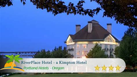 RiverPlace Hotel - a Kimpton Hotel - Portland Hotels, Oregon - YouTube