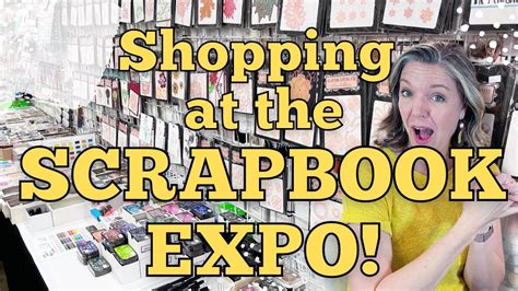 Shopping at the Scrapbook Expo || Tips, Tricks, & Impressions - YouTube