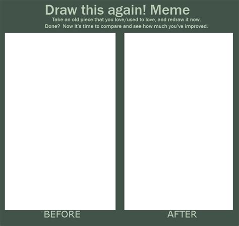 Meme: Before and After by Bampire on DeviantArt