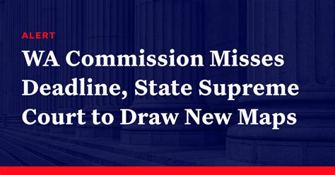 Washington Redistricting Commission Misses Deadline, State Supreme ...