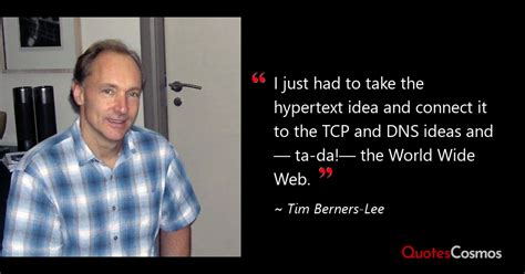 Tim Berners-Lee Quotes - QuotesCosmos