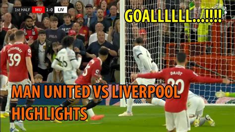 MAN UNITED VS LIVERPOOL HIGHLIGHTS YESTERDAY - YouTube