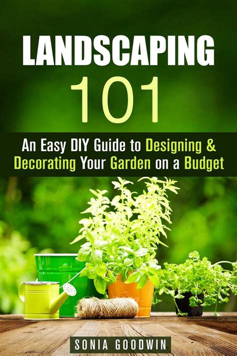 Read Landscaping 101: An Easy DIY Guide to Designing & Decorating Your Garden on a Budget Online ...