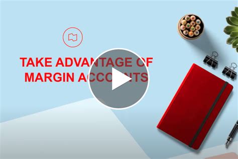 Take advantage of margin accounts | NBDB