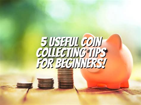 5 Useful Coin Collecting Tips For Beginners! - The Collectors Guides Centre