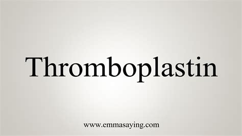 How To Say Thromboplastin - YouTube