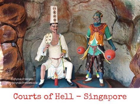 Haw Par Villa Hell’s Museum 10 Courts of Hell - ET Speaks From Home