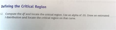 Solved Defining the Critical Region Compute the df and | Chegg.com