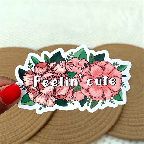 Feeling Cute Sticker Positive quote sticker Planner Sticker | Etsy