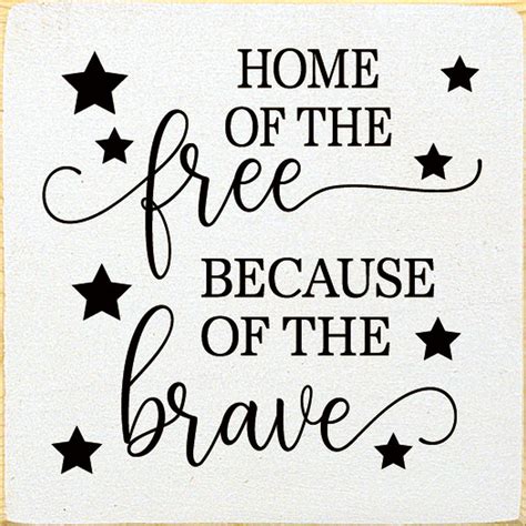 Home Of The Free Because Of The Brave with Stars - Wood Sign 7x7 ...