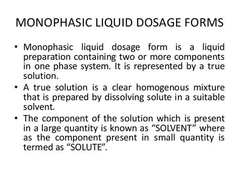 monophasic liquid dosage forms