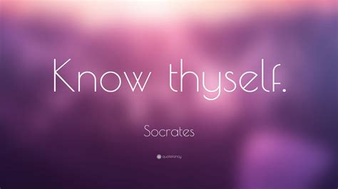 Socrates Quote: “Know thyself.” (32 wallpapers) - Quotefancy