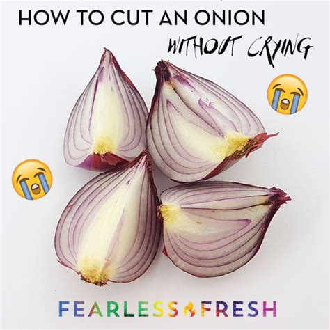 How to Cut Onions Without Crying - Fearless Fresh