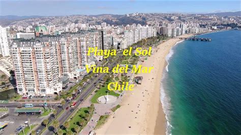 Playa El Sol Vina Del Mar Chile - YouTube