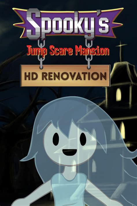 Spooky's Jump Scare Mansion: HD Renovation (Video Game 2017) - IMDb