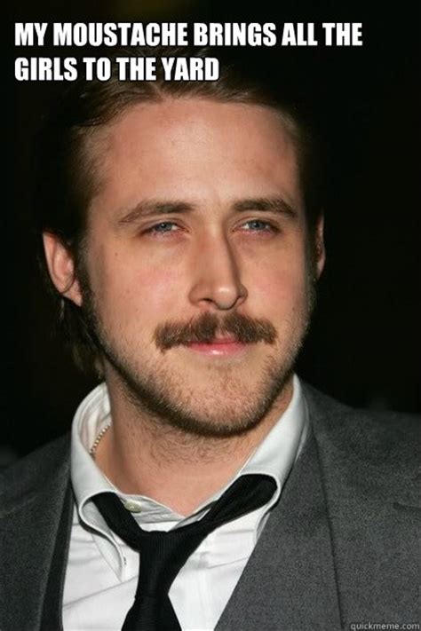 Ryan Gosling Moustache memes | quickmeme