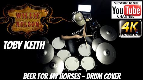 Toby Keith ft. Willie Nelson - Beer For My Horses - Drum Cover