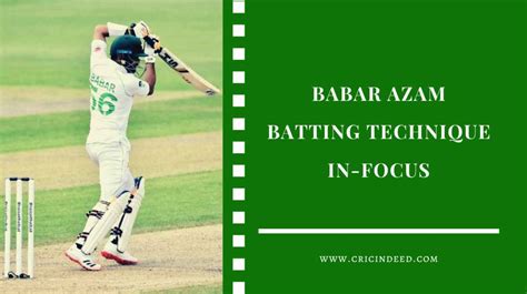 In-Focus: Babar Azam Batting Technique - CricIndeed