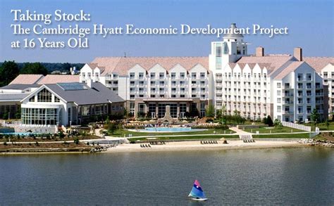 Taking Stock: The Cambridge Hyatt Economic Development Project at 16 Years Old - Chestertown Spy