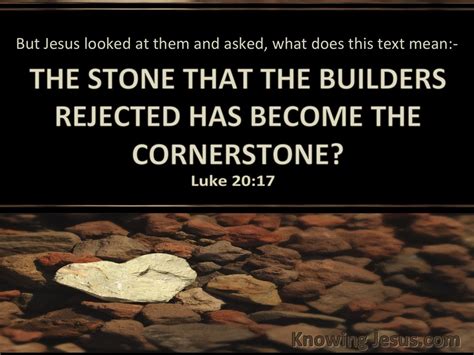 Luke 20:17 The Stone Which The Builders Rejected