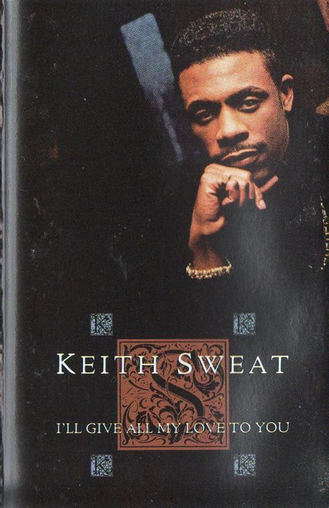 Keith Sweat – I'll Give All My Love To You (1990, Cassette) - Discogs