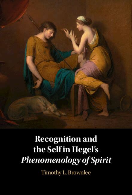 Recognition and the Self in Hegel's Phenomenology of Spirit