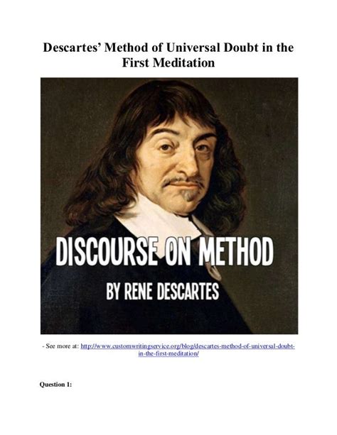 Descartes’ method of universal doubt in the first meditation