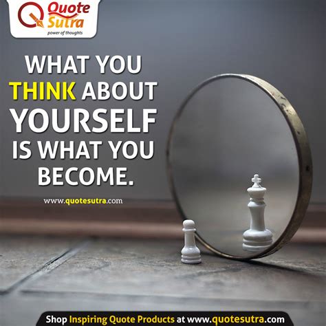 What you think about yourself is what you become. :) | Success quotes, Inspirational quotes ...