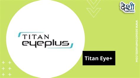 Titan Eye Plus Wiki, Company Profile, Founder, Products