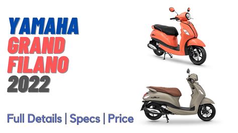 Yamaha Grand Filano 2022 | Full Details | Specs | Price in PH - YouTube