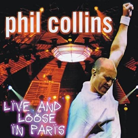 Phil Collins - Phil Collins-Live And Loose In Paris - Amazon.com Music