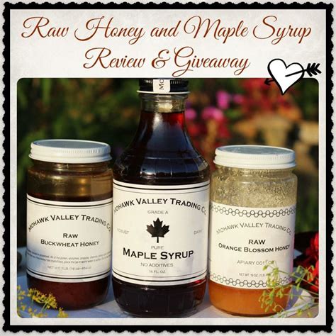 Raw Honey and Maple Syrup Giveaway | Lucky Organic | Raw honey, Orange ...