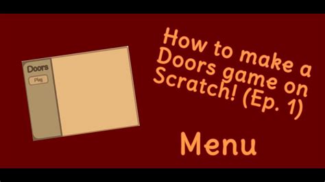 How To Make A Doors Game On Scratch Ep 1 - YouTube