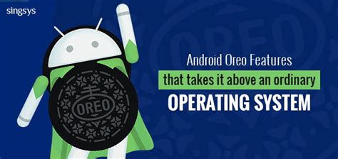 Android Oreo features all you need to know about android 8.0 Singsys ...