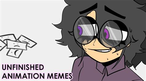 My Unfinished Animation Memes ( 2021-2023 ) - YouTube