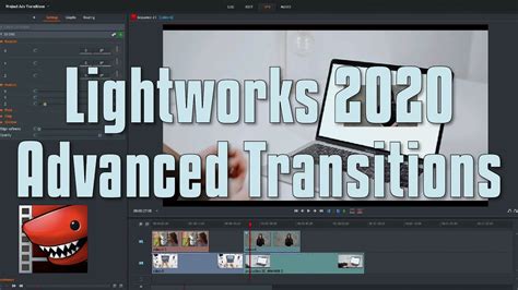 Lightworks 2020 - Advanced Transitions for great looking videos - YouTube