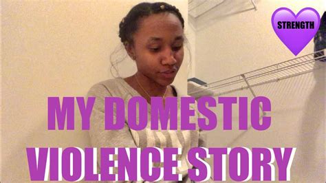 MY DOMESTIC VIOLENCE STORY - YouTube