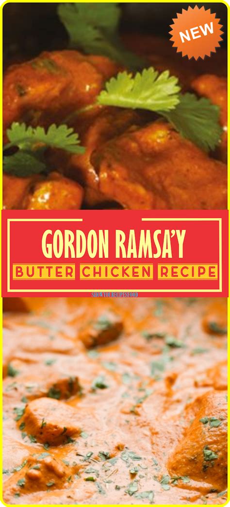 Gordon Ramsay’s butter chicken recipe | Show You Recipes