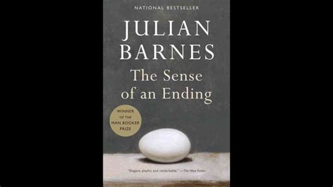 Julian Barnes a Sense of an Ending Explained