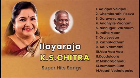 Chitra Hits | K.S.Chitra Songs | Ilayaraja & Chitra | SPB&Chitra ...